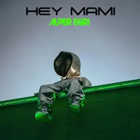 Alper Eğri — Hey Mami — обложка